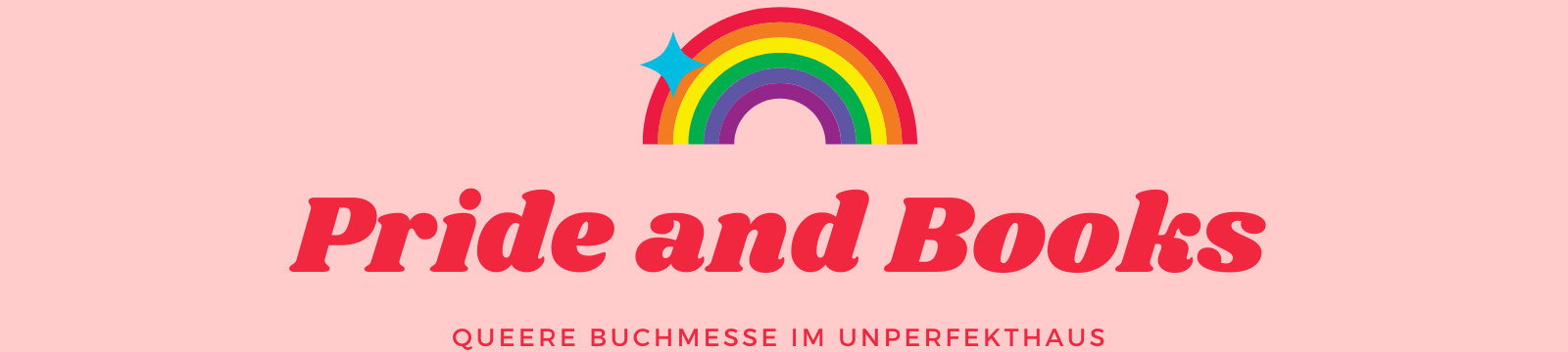 Pride and Books Die queere Buchmesse im Unperfekthaus